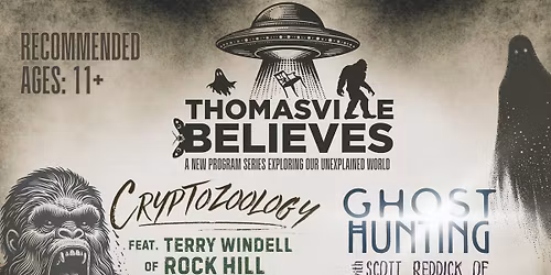 Thomasville Believes: Ghost Hunting with Scott Reddick of Piedmont Paranormal (Ages: 11+)
