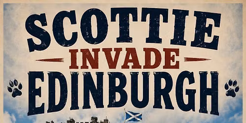 Scotties Invading Edinburgh