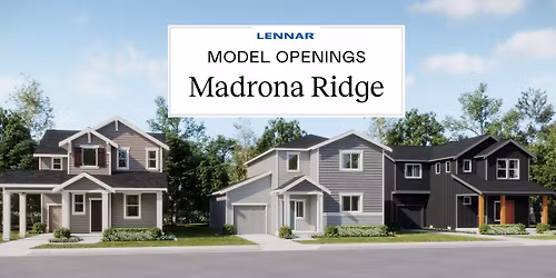 New Models Opening at Madrona Ridge