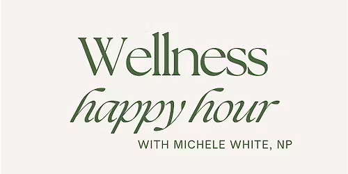 Wellness Happy Hour
