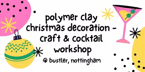 Polymer Clay Christmas Decoration Workshop