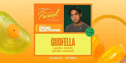 Festival Parasol: PIKNIC \u00c9LECTRONIK, GATINEAU #3: GUDFELLA