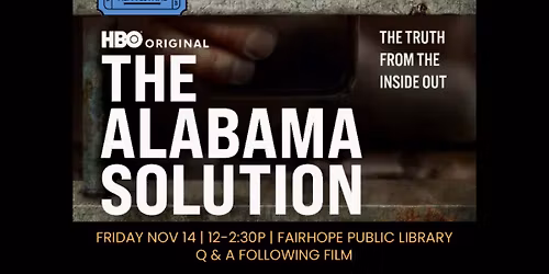 THE ALABAMA SOLUTION - Q&A FOLLOWING FILM