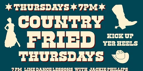 Country Fried Line Dancing Night with DJ Pretty D!!!