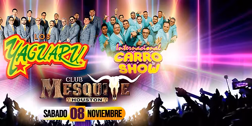 YAGUARU Y CARRO SHOW EN HOUSTON