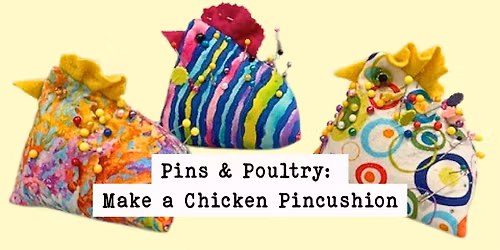 Pins & Poultry: Make a Chicken Pincushion
