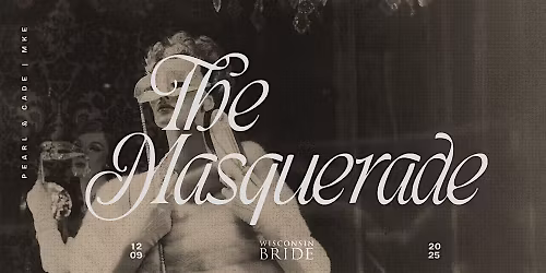 The Masquerade - A Spring\/Summer 2026 Magazine Release Party