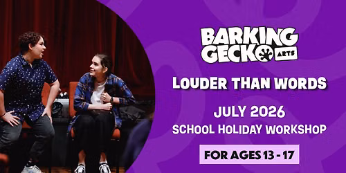 Louder than Words: July 2026 School Holiday Workshop for 13+