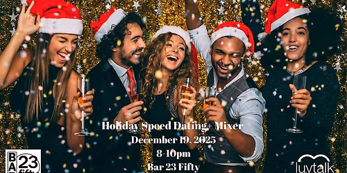 Holiday Speed Dating+  Mixer 30'S\/40'S\/50'S
