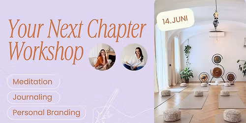 YOUR NEXT CHAPTER \u2013 Journaling, Meditation & Personal Branding
