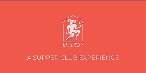 Eat at Pan's - A Supper Club Experience
