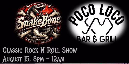 Snakebone @ Poco Loco Bar & Grill