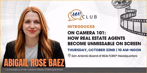 On Camera 101: How Real Estate Agents Become Unmissable on Screen