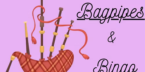 Bagpipes & Bingo