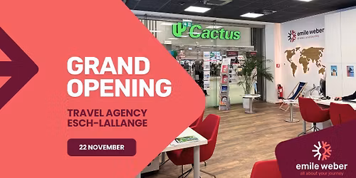 Grand Opening - Travel Agency Esch-Lallange
