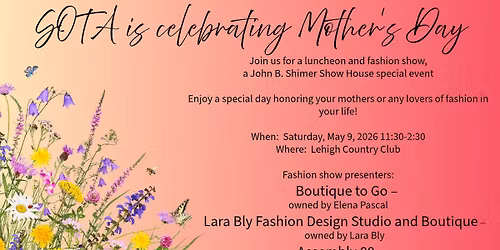 SOTA Show House Fashion Show & Mother's Day Luncheon