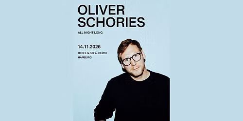 Oliver Schories - All Night long in Hamburg