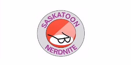 Saskatoon Nerdnite 6