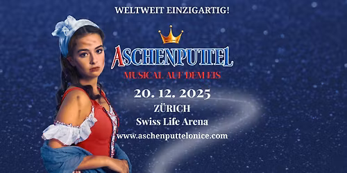 Aschenputtel \u269c\ufe0f Musical auf dem Eis in Z\u00dcRICH