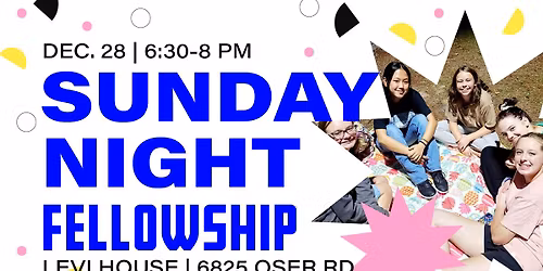 Sunday Night Fellowship