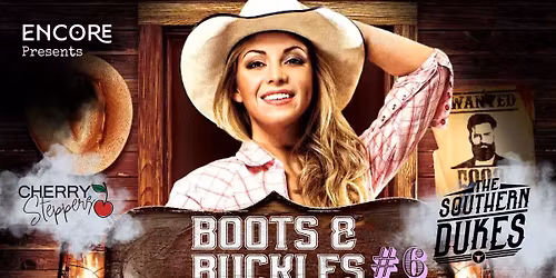 Boots & Buckles #6 with Southern Dukes & Cherry Steppers