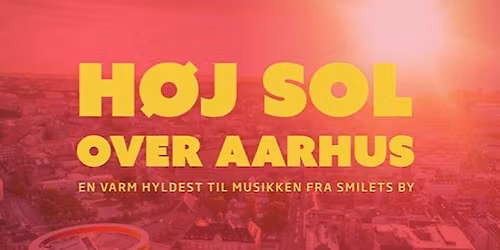 90\u00e9rnes musik fra \u00c5rhus - Teaterkoncert - kom og v\u00e6r med -