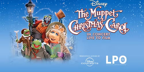 The LPO Presents: The Muppet Christmas Carol