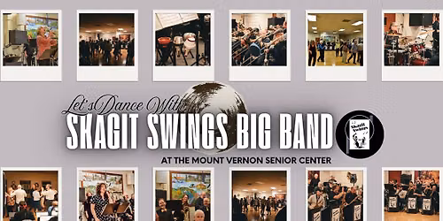 Let's Dance with Skagit Swings Big Band