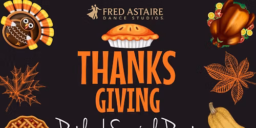 THANKSGIVING SOCIAL Party - Fred Astaire Dance Studios - Warren, NJ!