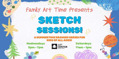 Family Art Time: Sketch Sessions