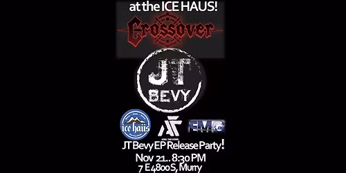 Crossover and JT Bevy live at Ice Haus