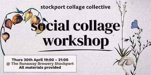 Social Collage Workshop - Stockport Collage Collective
