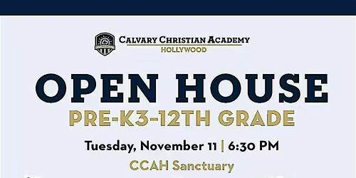 Calvary Christian Academy Hollywood Open House