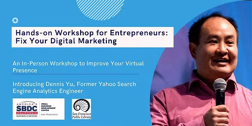 Hands-on Workshop for Entrepreneurs: Fix Your Digital Marketing (In-Person)
