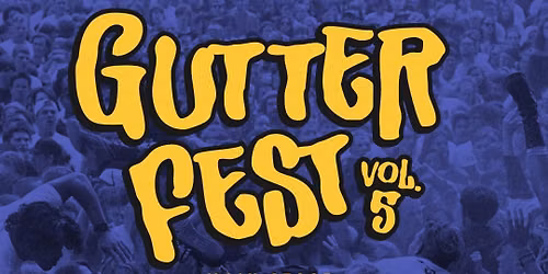 5th Annual Gutterfest with Guttermouth, The Briggs, Ignite, White Kaps, River Ratts, and more!