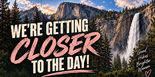 Valley Gurlz to Yosemite \ud83c\udf32