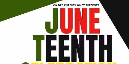 On Dec Entertainment: Juneteenth Celebration