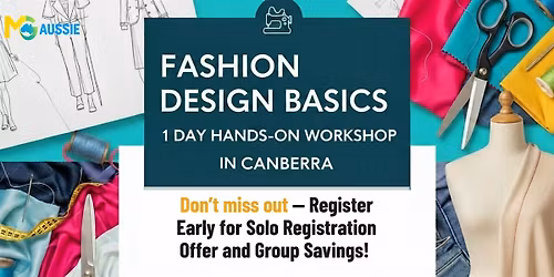 Fashion Design Basics \u2013 1 Day Hands-On Workshop in Canberra