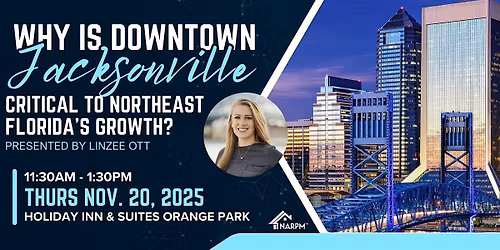 Why is Downtown Jacksonville critical to Northeast Florida's Growth?