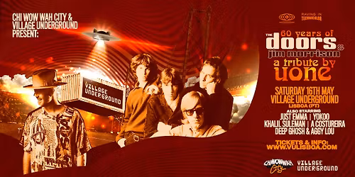 CHI WOW WAH CITY & VUL present: Uone\u2019s Tribute to The Doors & Jim Morrison \u2014 Lisboa Debut
