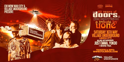 CHI WOW WAH CITY & VUL present: Uone\u2019s Tribute to The Doors & Jim Morrison \u2014 Lisboa Debut