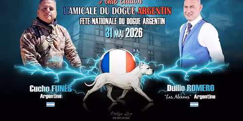 5\u00e8me F\u00caTE NATIONALE DU DOGUE ARGENTIN - FRANCE