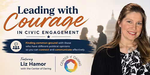 Leading with Courage in Civic Engagement