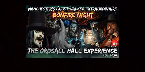 Flecky Bennett's The Ordsall Hall Experience \u201cBONFIRE NIGHT\u201d