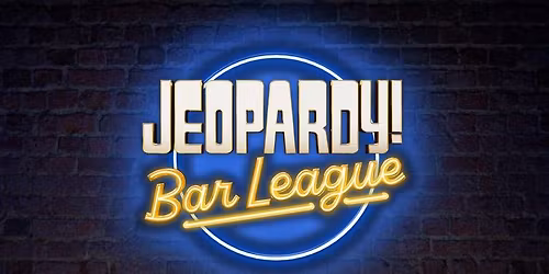 Jeopardy Bar League (Mondays)