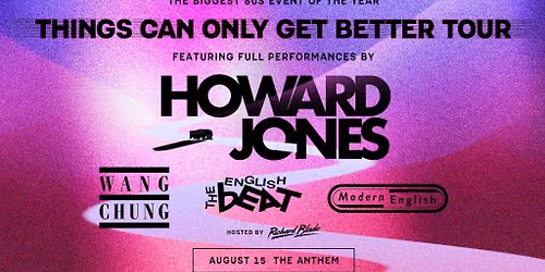 Howard Jones: Things Can Only Get Better Tour