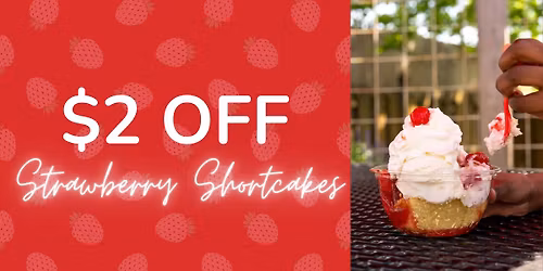 $2 OFF Strawberry Shortcakes \ud83c\udf53