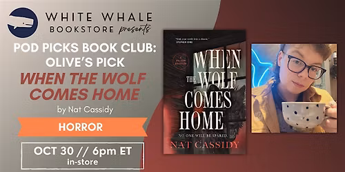 Pod Picks Book Club! Olive's pick! When the Wolf Comes Home by Nat Cassidy