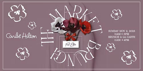 THE MARKET BRUNCH FALL EDITION