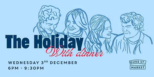 Festive Film Night: 'The Holiday' with Dinner